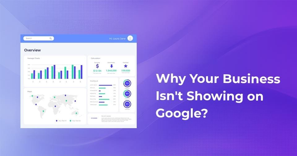 Why-Your-Business-Isnt-Showing-on-Google_-Top-Reasons-and-Quick-Fixes